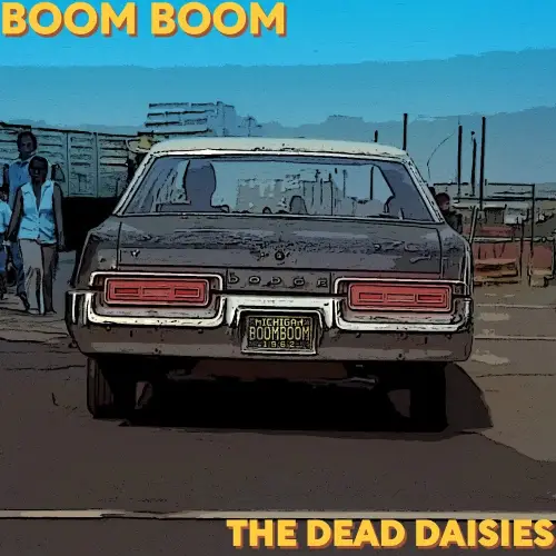 The Dead Daisies : Boom Boom